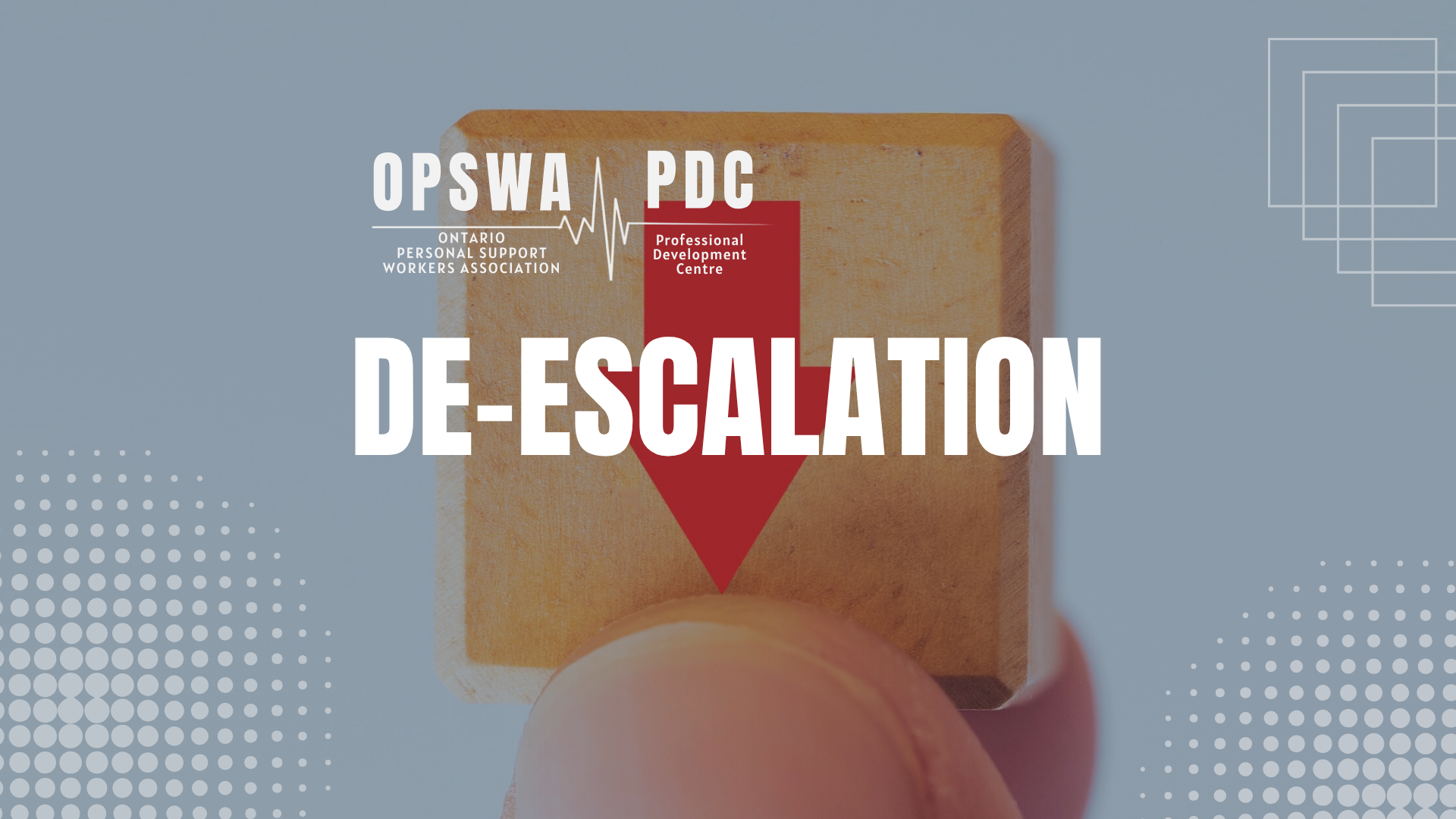 De-Escalation for PSWs